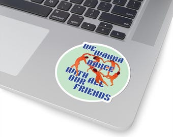 We Wanna Dance With Our Friends Sticker Harry Styles KISSCO KATTDO Dance No More Fangirl Harries