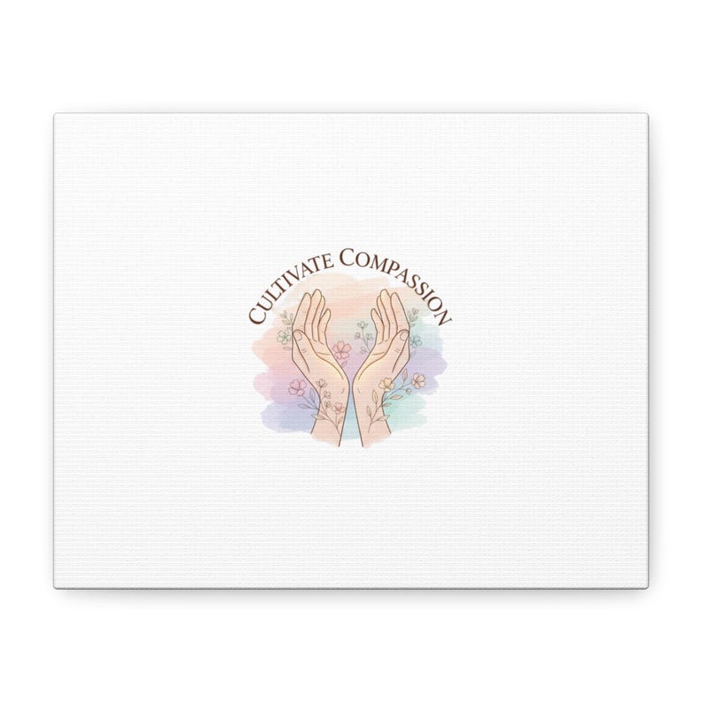 Cultivate Compassion Poster | Matte Canvas Stretched, Pastel Gradient ...