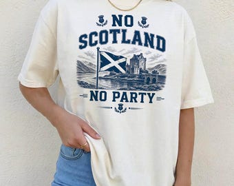 Camiseta "No Scotland No Party", camiseta con la bandera de Escocia, camiseta de las Tierras Altas del Castillo Escocés, regalo para aficionados al fútbol del ejército escocés