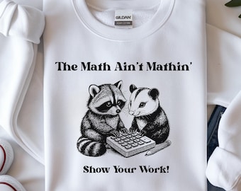 The Math Ain't Mathin' Png, Retro Funny Math Teacher Tshirt Design, Show Your Work Raccoon Opossum Teacher Png , Math Humor Pun Png