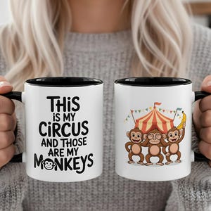 This Is My Circus and Those Are My Monkeys Mug, Funny Quote Mug, Busy Mom Dad Coffee Cup, Work Humor Gift, Sarcastic Drinkware Mug