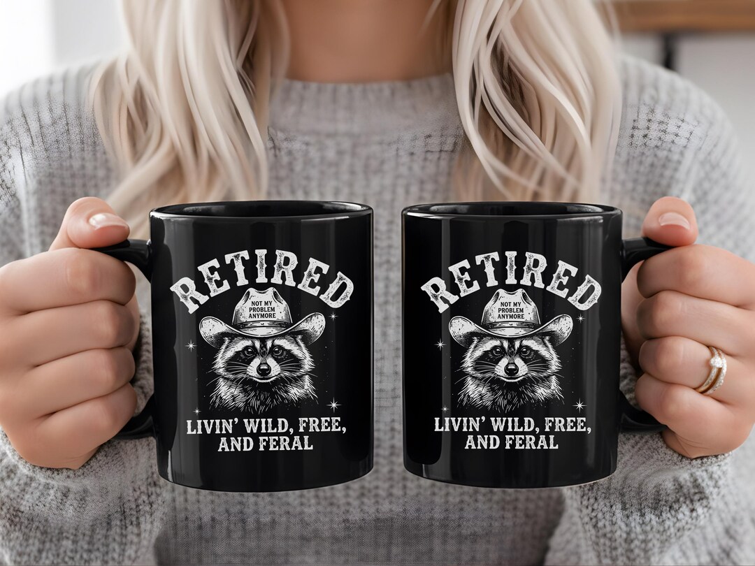 Funny Retirement Mug 2026, Retired Raccoon Mug, Not My Problem Anymore ...