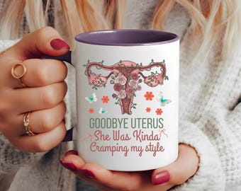 Taza divertida para histerectomía, Taza "Adiós útero, me estaba arruinando el estilo", Regalo para la recuperación de la histerectomía, Taza "Que te mejores pronto" para esposa, mamá y amiga.