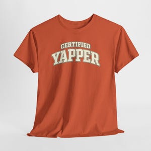 Casual Outfit Graphic Tee | Certified Yapper Shirt | Funny Everyday Outfit Tee for Women image 10