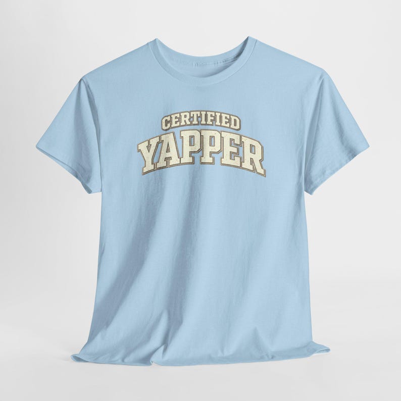 Casual Outfit Graphic Tee | Certified Yapper Shirt | Funny Everyday Outfit Tee for Women image 14