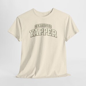 Casual Outfit Graphic Tee | Certified Yapper Shirt | Funny Everyday Outfit Tee for Women image 11