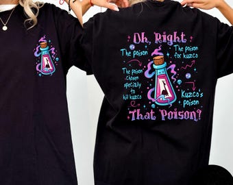Comfort Colors® Oh Right That Poison Shirt - Vintage Emperor's New Groove Tee - Disney Kuzco T-Shirt, Disneyland Villain Trip