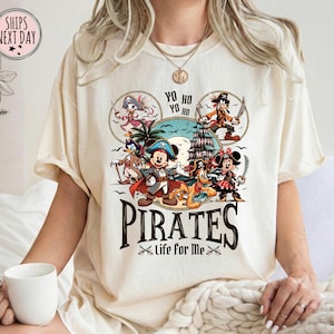 Comfort Color® Yo Ho Yo Ho A Pirate's Life For Me Shirt - Disney Pirates of Caribbean T-Shirt, Mickey and Minnie Cruise Tee