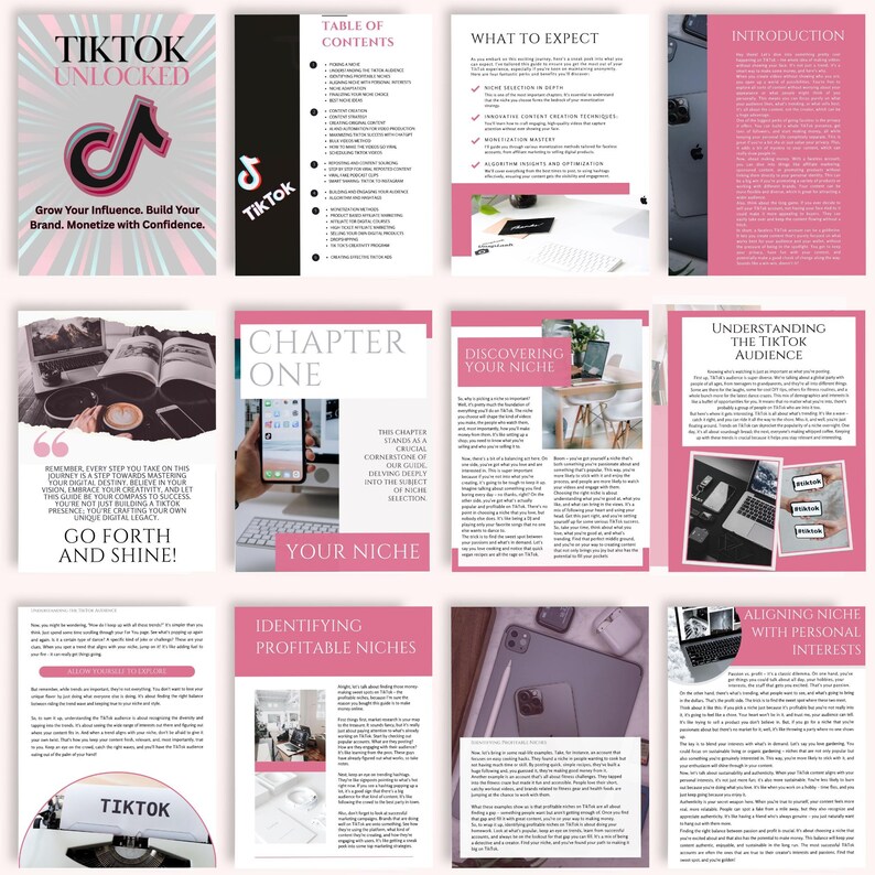 May include: A guide titled "TikTok Unlocked" with a pink and gray cover, featuring the TikTok logo. Inside, various pages detail content creation, audience understanding, and niche selection. The text "Grow Your Influence. Build Your Brand. Monetize with Confidence." is also visible.