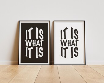 Es ist was es ist Motivationsposter | Auffälliges Zitat Wandkunst | Moderner Positivdruck | A4-A3-A2 | 6 Farbvariationen | Blumen