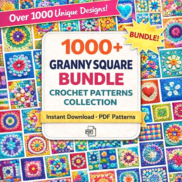 1000+ Granny Square Patterns, Crochet Pattern For Beginners, Ultimate Crochet Pattern Bundle, Instant Digital Download