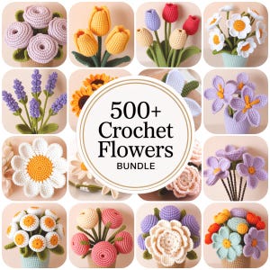 Könnte beinhalten: Eine Sammlung gehäkelter Blumen in verschiedenen Farben und Stilen, darunter Tulpen, Gänseblümchen und Lavendel. Das Bild zeigt mehrere Arrangements, einige in kleinen Töpfen. Der zentrale Text lautet "500+ Crochet Flowers BUNDLE."