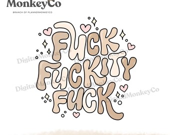 Fuck Fuckity Fuck PNG | Hand-Drawn Art Clipart | Trendy Digital Stickers