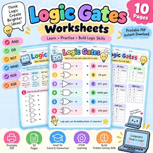May include: A set of 10 printable Logic Gates worksheets featuring colorful graphics, matching exercises, and truth tables. The pages include text such as Logic Gates Worksheets, Learn Practice Build Logic Skills, and various logic gate names.