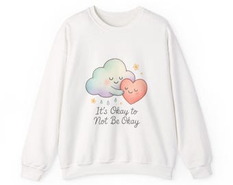 Sudadera de concienciación sobre la salud mental, jersey de autocuidado, jersey de cuello redondo con afirmación positiva, jersey "Está bien no estar bien", top cómodo unisex,