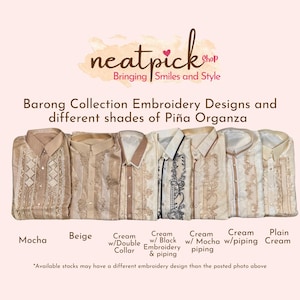 May include: A collection of seven Barong shirts in various shades of mocha, beige, and cream, featuring intricate embroidery and different collar styles. The text reads: neatpick Shop Bringing Smiles and Style Barong Collection Embroidery Designs and different shades of Pi&ntilde;a Organza. Labels include Mocha, Beige, Cream w/Double Collar, Cream w/Black Embroidery & piping, Cream w/Mocha piping, Cream w/piping, and Plain Cream.