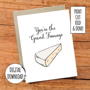 Du bist der große Formage Karte / Brie Käse / Lustig Digital Download / Printable
