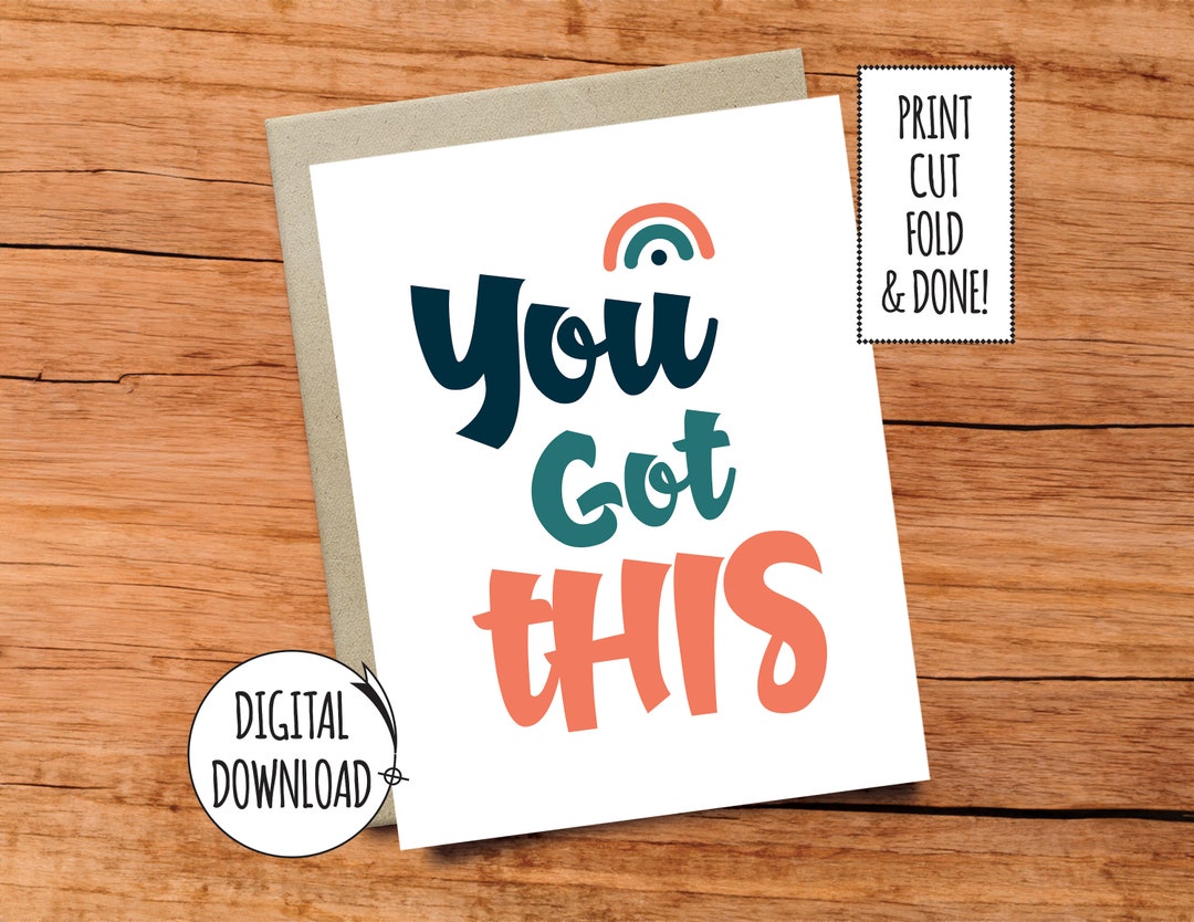 You Got This / Encouragement Card / Digital / Download / Printable - Etsy