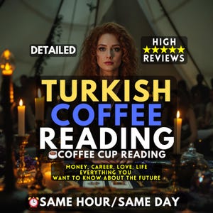 May include: An advertisement for a Turkish coffee reading service. The image features a woman with red hair, text that reads "Turkish Coffee Reading," and the phrases "Detailed" and "High Reviews." The text also mentions "Money, Career, Love, Life" and "Same Hour/Same Day."