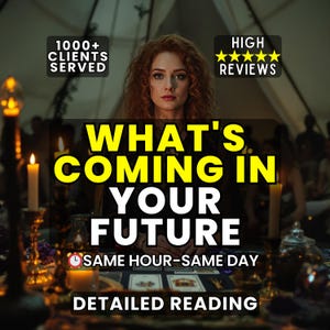 Op de afbeelding: Afbeelding met de tekst "WHAT'S COMING IN YOUR FUTURE" in geel en wit. De afbeelding bevat ook de tekst "1000+ CLIENTS SERVED", "HIGH REVIEWS", "SAME HOUR-SAME DAY" en "DETAILED READING". Een vrouw met rood haar staat in het midden van de afbeelding.