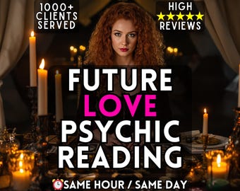 Future Love Psychic Reading | Same Hour Reading with Psychic Predictions, Love Insights, Honest Medium Reading & Spiritual Guidance