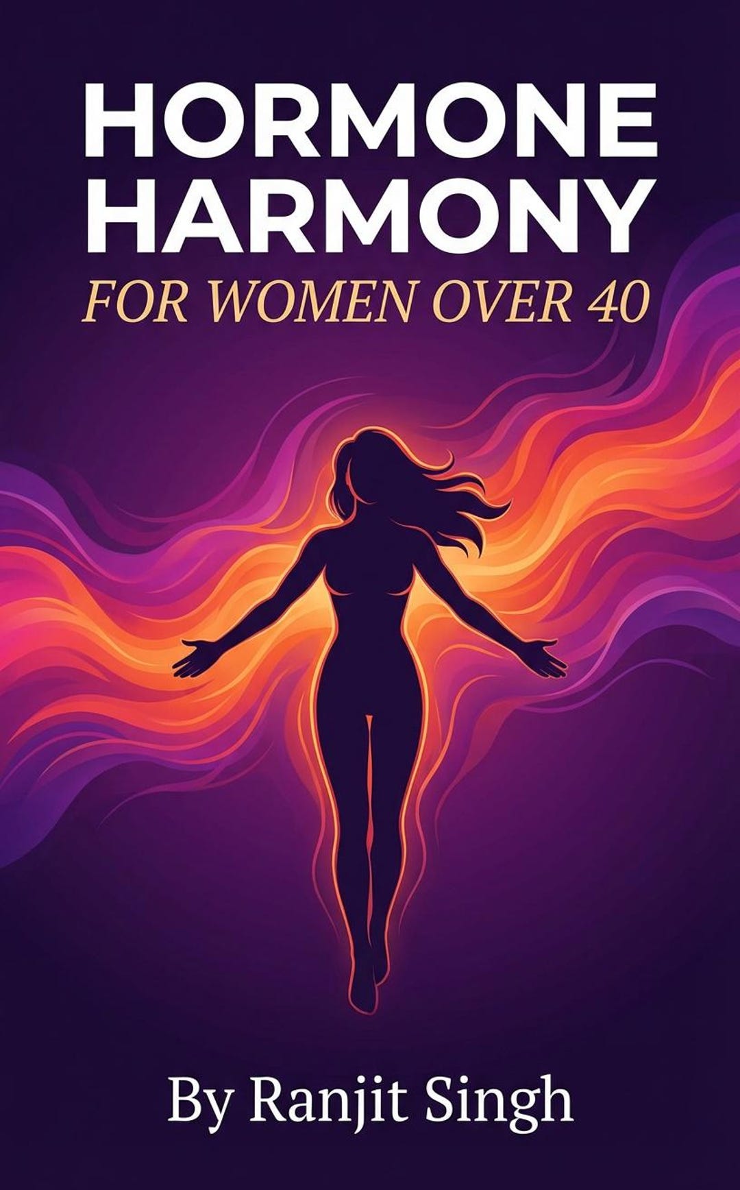 Hormone Harmony for Women Over 40 | Perimenopause and Menopause Guide ...