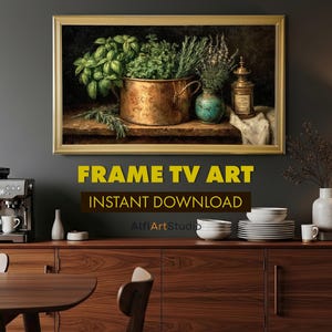 May include: A framed painting shows a copper pot of herbs, a turquoise vase, and a vintage oil dispenser. The words "FRAME TV ART" and "INSTANT DOWNLOAD" are in yellow text. The scene is set against a dark grey wall.