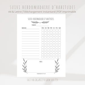 May include: A black and white printable habit tracker with the title "SUIVI HEBDOMADAIRE D'HABITUDES". The tracker includes sections for habits, days of the week, and notes, with decorative leaf accents. The text "FAIT PAR ORGANIZE N GROW SUR ETSY" is at the bottom.