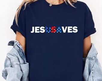 Jesus Saves USA Shirt Christian Patriotic Style Faith Graphic 4th of July Tee