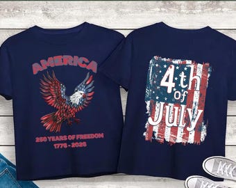 250 Years of Freedom Shirt Front Back Print 4th of July USA Celebration Tee