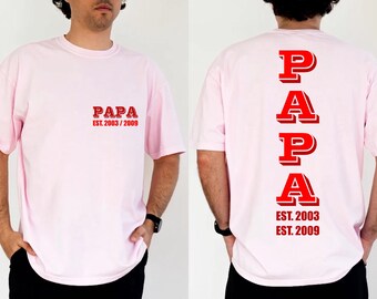 Papa Shirt Custom EST Year Front Back Design Personalized Dad Gift Tee