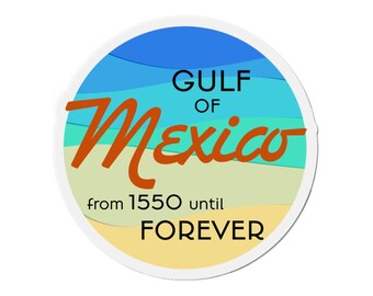 Anti-Trump Die-Cut Indoor/Outdoor Magnet, Gulf of Mexico NOT America