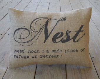 Nest  Burlap Pillow, House warming, hostess gift , shabby chic, Farmhouse Pillows, Love10, INSERT INCLUDED