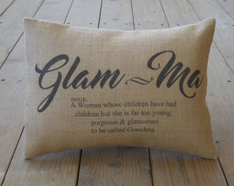 Glam Ma Burlap Pillow, Christmas Gift for Grandma, Glamma Pillow, Farmhouse Pillows, Mother's Day Gift