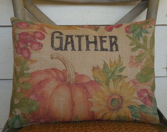 Gather Burlap Pillow, Farmhouse Pillows, Cottagecore Pillow, Autumn Pillows, Farmhouse Fall