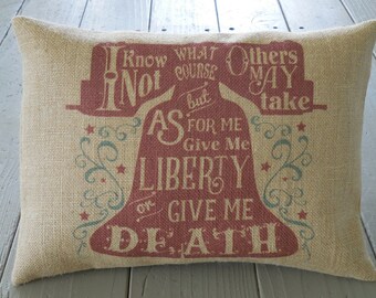 Liberty Burlap Pillow, Patrick Henry Quote, Primitive Americana, Farmhouse Pillows, US14,  INSERT INCLUDED
