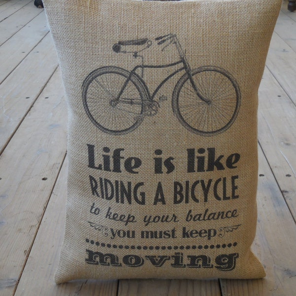 Bike Burlap Pillow,  Life is like riding a bicycle Saying, Shabby Chic, Sports13,  INSERT INCLUDED