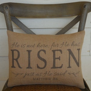 Easter Burlap Pillow, He has risen, Farmhouse Pillows, INSERT INCLUDED