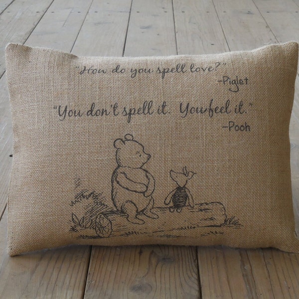 Pooh Quote Burlap Pillow, How do you spell love?, Wedding or Anniversary Gift, Farmhouse Pillows, Love5, INSERT INCLUDED