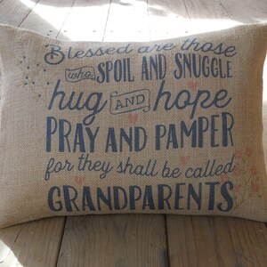 Grandparents Burlap Pillow, Blessed Grandparents , Grandparents gift, Farmhouse Pillows, Saying 21,  INSERT INCLUDED