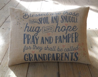 Grandparents Burlap Pillow, Blessed Grandparents , Grandparents gift, Farmhouse Pillows, Saying 21,  INSERT INCLUDED