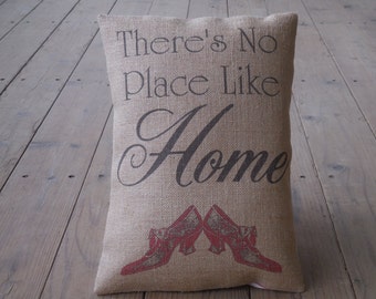 Home Burlap Pillow, There's no place like Home, Shabby Chic, Oz pillow, Farmhouse Pillows, Love15, INSERT INCLUDED