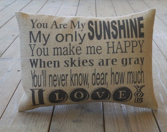 My Sunshine Burlap Pillow, You are my Sunshine, Nursery Decor, Farmhouse Pillows, Saying 56, INSERT INCLUDED