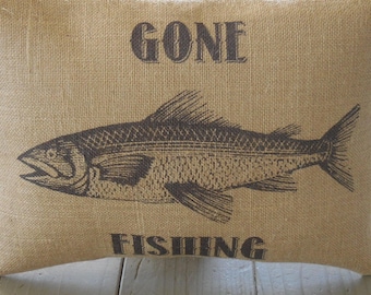 Gone Fishing Burlap Pillow, Shabby Chic, cabin decor, man cave,Farmhouse Pillows, US7,  INSERT INCLUDED