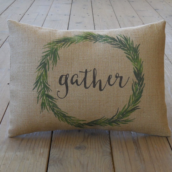 Gather Wreath Burlap Pillow, Shabby Chic, Thanksgiving, Farmhouse Pillows, Autumn 8, INSERT INCLUDED