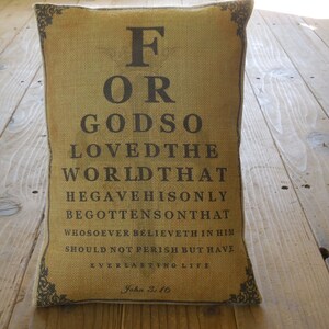 John 3:16 Burlap Pillow, Eye chart design,Farmhouse Pillows, Inspire6 INSERT INCLUDED