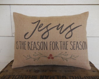 Jesus Reason for Season Pillow, Farmhouse Christmas, Modern farmhouse, INSERT INCLUDED