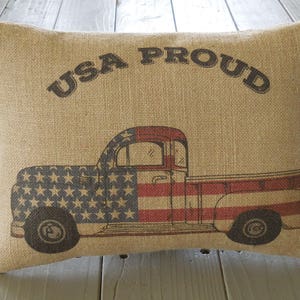 USA Proud Burlap Pillow, Vintage Flag Truck, Farmhouse Pillows,  Fourth of July, US16,  INSERT INCLUDED