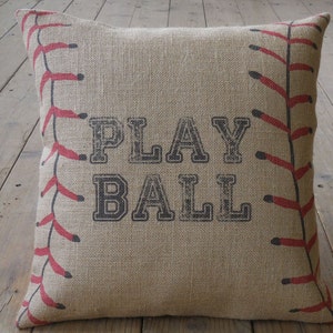 Play Ball Burlap Pillow, 17 inch square, Baseball Decor,Farmhouse Pillows,  Sports22, INSERT INCLUDED