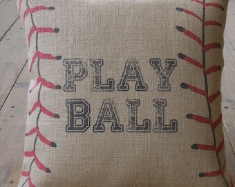 Play Ball Burlap Pillow, 17 inch square, Baseball Decor,Farmhouse Pillows,  Sports22, INSERT INCLUDED